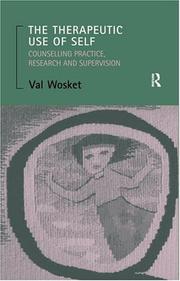 Cover of The Therapeutic Use of Self by Val Wosket