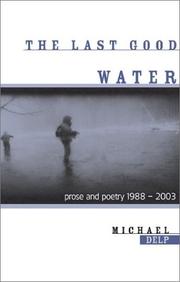 Cover of The last good water by Michael Delp