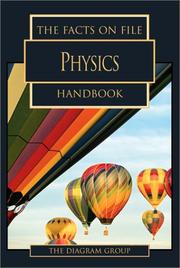 Front cover of The Facts on File Physics Handbook (The Facts on File Science Handbooks) by Diagram Group.