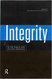 Front cover of Integrity in the public and private domains by Alan Montefiore