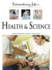 Front cover of Extraordinary jobs in health and science by Alecia T. Devantier