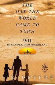 Front cover of The Day the World Came to Town by Jim DeFede