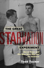 Front cover of The Great Starvation Experiment by Todd Tucker