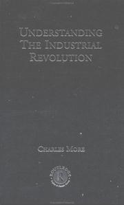 Front cover of Understanding the Industrial Revolution by Dr Charles More
