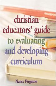 Cover of Christian Educators' Guide to Evaluating and Developing Curriculum by Nancy Ferguson