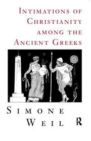 Cover of Intimations of Christianity among the ancient Greeks by Simone Weil