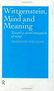 Cover of Wittgenstein, Mind and Meaning by Meredith Williams