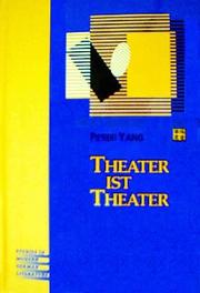 Cover of Theater ist Theater by Peter Yang