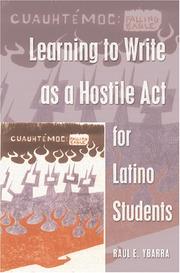 Front cover of Learning to write as a hostile act for Latino students by Raul E. Ybarra