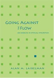 Cover of Going Against the Flow by Alan M. Laibelman