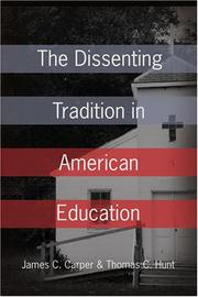 Front cover of The dissenting tradition in American education by James C. Carper