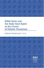 Front cover of Edith Stein and the Body-Soul-Spirit at the Center of Holistic Formation by Marian Maskulak