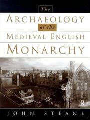 Front cover of Archaeology of the Medieval English Monarchy by John Steane