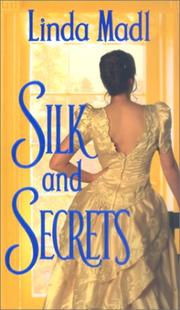 Cover of Silk And Secrets by Linda Madl