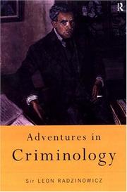 Front cover of Adventures in criminology by Sir Leon Radzinowicz