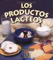 Front cover of Los Productos Lacteos (Los Grupos De Alimentos/Food Groups) by Robin Nelson