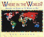 Cover of Where in the World? by Bob Raczka