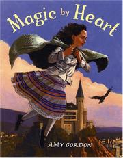 Cover of Magic by Heart by Amy Gordon