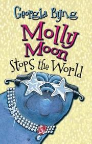 Front cover of Molly Moon stops the world by Georgia Byng