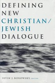 Front cover of Defining New Christian/Jewish Dialogue by Irvin J. Borowsky