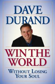 Cover of Win the world without losing your soul by Dave Durand