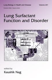 Front cover of Lung Surfactant Function and Disorder (Lung Biology in Health and Disease) by Kaushik Nag