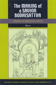 Front cover of The Making of a Savior Bodhisattva by Zhiru