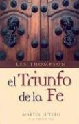 Front cover of Triunfo de la fe, El by Les Thompson