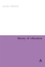 Front cover of Theory of Education (Continuum Studies in Education) by David A. Turner