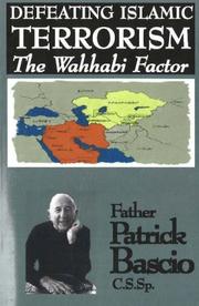 Front cover of Defeating Islamic Terrorism--The Wahhabi Factor by Patrick Bascio