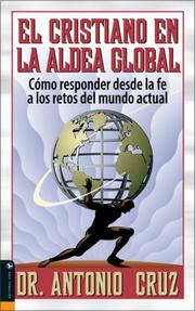 Front cover of Christian In the Global Village by Antonio Cruz