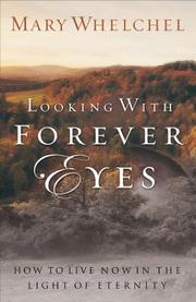 Front cover of Looking With Forever Eyes by Mary Whelchel