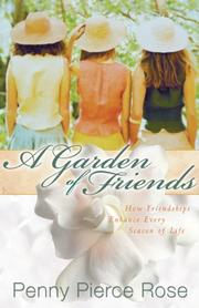 Front cover of A Garden of Friends by Penny Pierce Rose