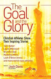 Front cover of The Goal and the Glory by Josh Davis