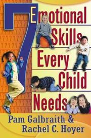 Front cover of 7 emotional skills every child needs by Pam Galbraith