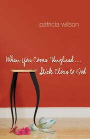 Front cover of When you come unglued-- stick close to God by Wilson, Patricia