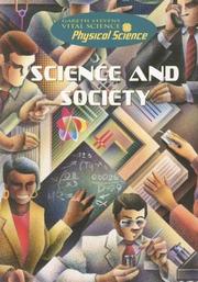 Front cover of Science and Society (Gareth Stevens Vital Science: Physical Science) by Robert Snedden