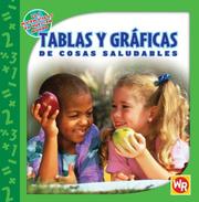 Cover of Tablas Y Graficas De Cosas Saludables/ Tables and Graphs of Healthy Things (Las Matematicas En Nuestro Mundo/ Math in Our World) by Joan Freese