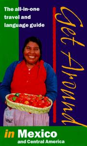Front cover of Get Around in Mexico and Central America by Marisol De Lafuente