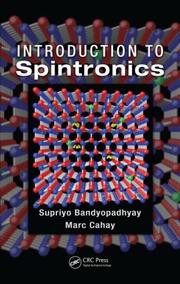 Front cover of Introduction to spintronics by S. Bandyopadhyay