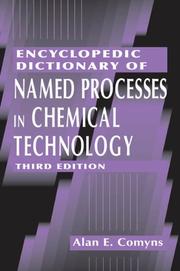 Cover of Encyclopedic Dictionary of Named Processes in Chemical Technology by Alan E. Comyns