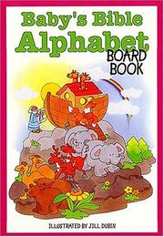 Front cover of Baby's Bible Alphabet Board Book by Jill Dubin