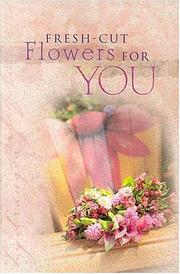 Front cover of Fresh Cut Flowers  For You by Terri Gibbs