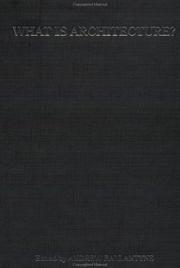 Cover of What is Architecture? by A. Ballantyne