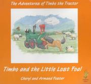 Front cover of Timbo and the Little Lost Foal (Timbo the Tractor) by Cheryl Foster