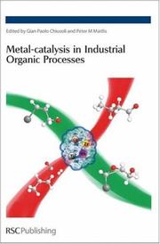 Front cover of Metal-catalysis in industrial organic processes by Peter M. Maitlis