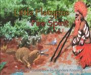 Front cover of The Little Platypus And the Fire Spirit by Mundara Koorang