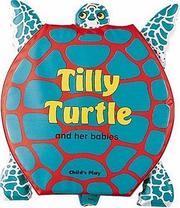 Cover of Tilly Turtle by M. Twinn