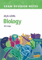 Front cover of AS/A-level Biology (Examination Revision Notes) by Bill Indge