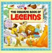 Front cover of The Usborne Book of Legends by Vivian Webb